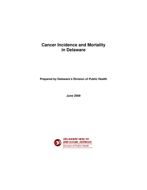 Cancer Incidence and Mortality in Delaware 2009